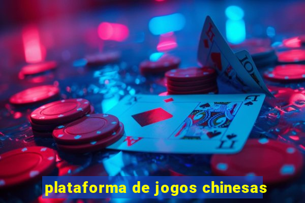 plataforma de jogos chinesas